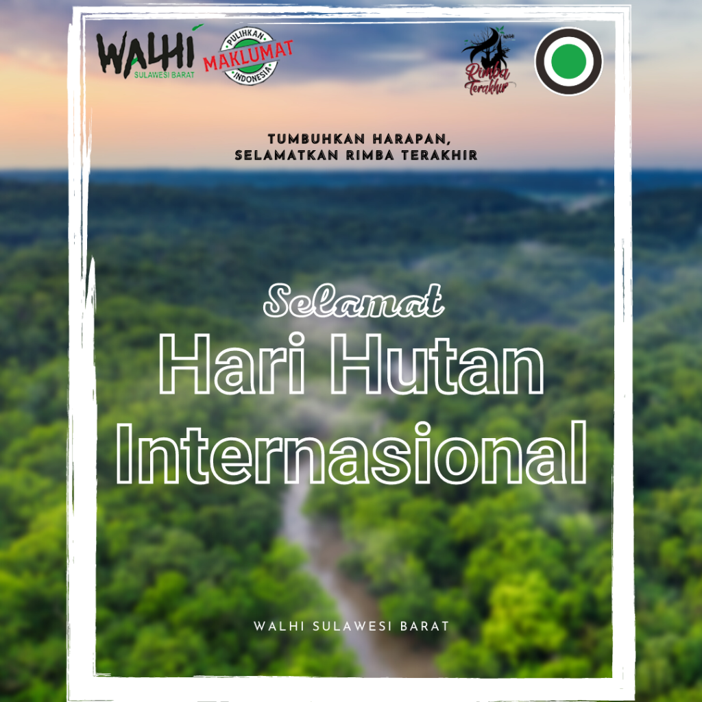 Selamat Hari Hutan Internasional – Walhi Sulbar